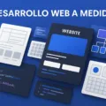 Desarrollo web a medida: la solución profesional para empresas que necesitan una web potente, flexible y adaptada a su negocio